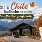 Cruzar a Chile desde Bariloche en otoño: un plan flexible y diferente